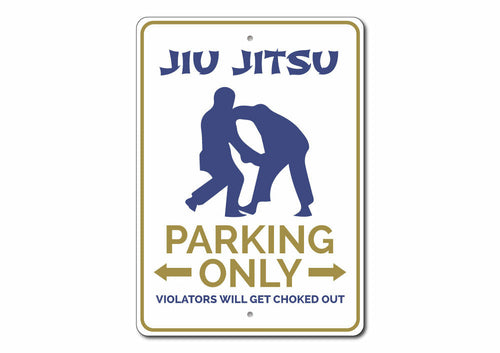 Jiu Jitsu Parking Sign